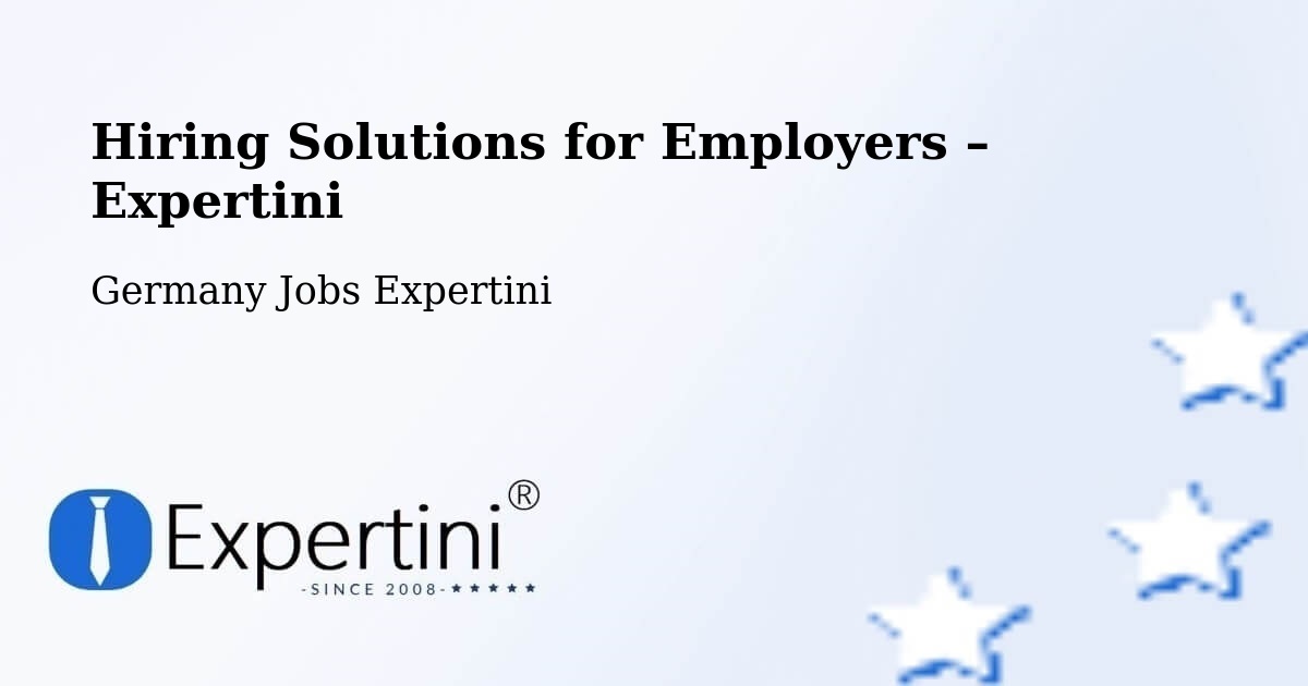 Hiring Solutions for Employers in Altensteig - Altensteig, Germany Jobs Expertini
